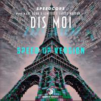Dis Moi (Speed up version)