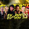 Luka da Z.O - Eu Duvido X Eu Vou Da (feat. Mc Borel & Mc Kerol) (Brega Funk)