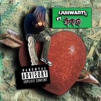 Ijuhwant!¡ (feat. $TG)