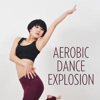 Aerobic Dance Explosion