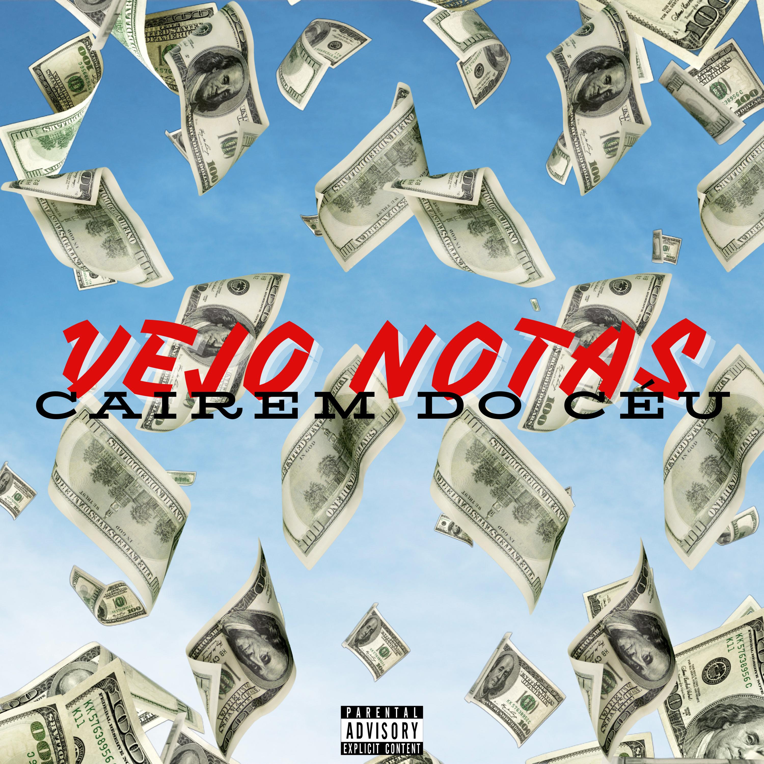 Vejo Notas Cairem do Céu