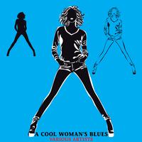 A Cool Woman's Blues