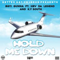 Hold Me Down (feat. Hev Da Legend & KY South)