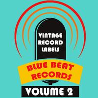 Vintage Record Labels: Blue Beat Records, Vol. 2