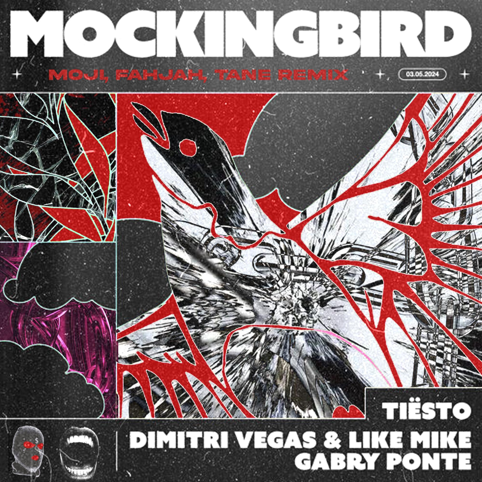 Mockingbird (MOJI, Fahjah & T A N E Remix)
