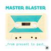 Master Blaster - Everywhere (Dave Ramone Radio Mix)