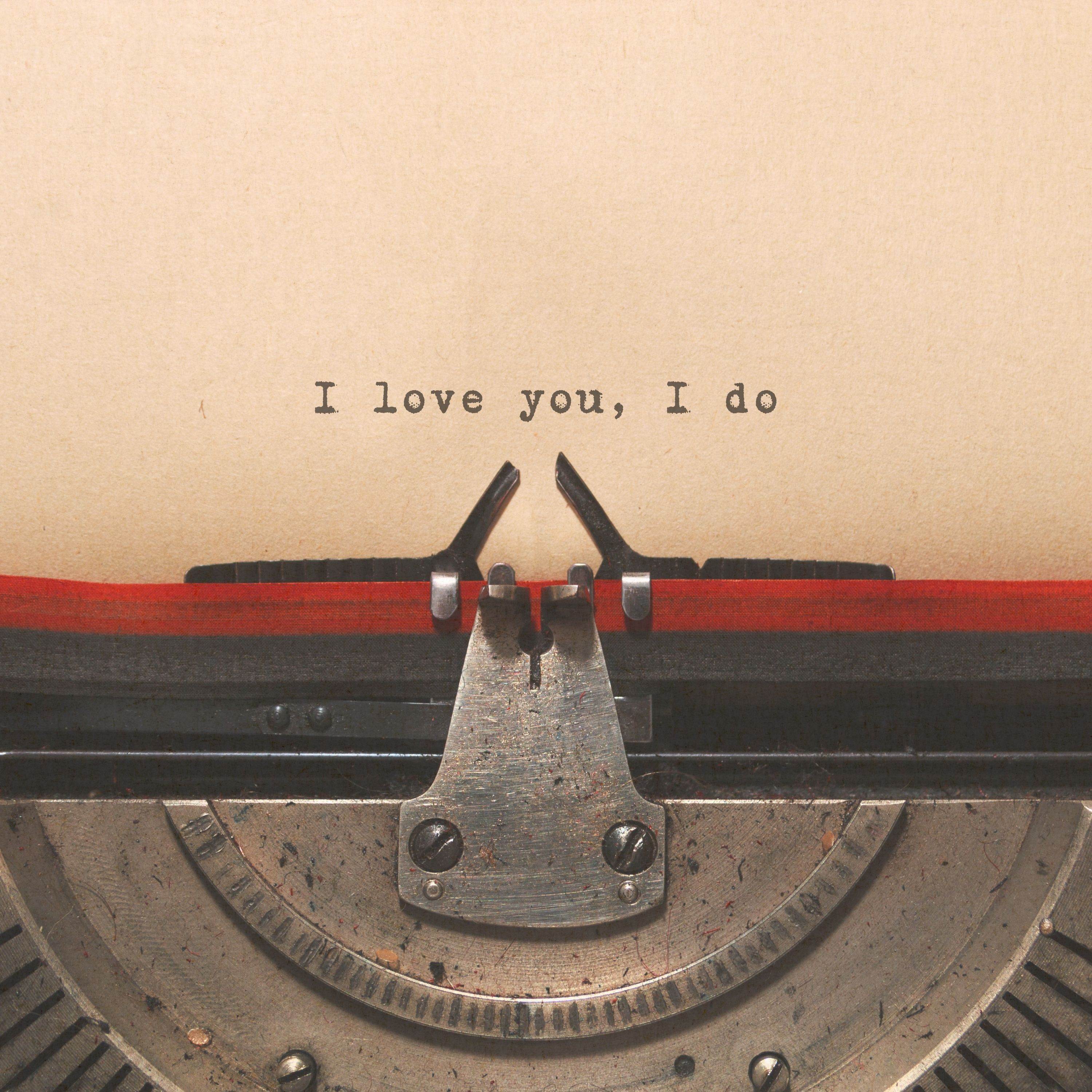 I Love You, I Do