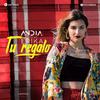 Andia - Tu Regalo