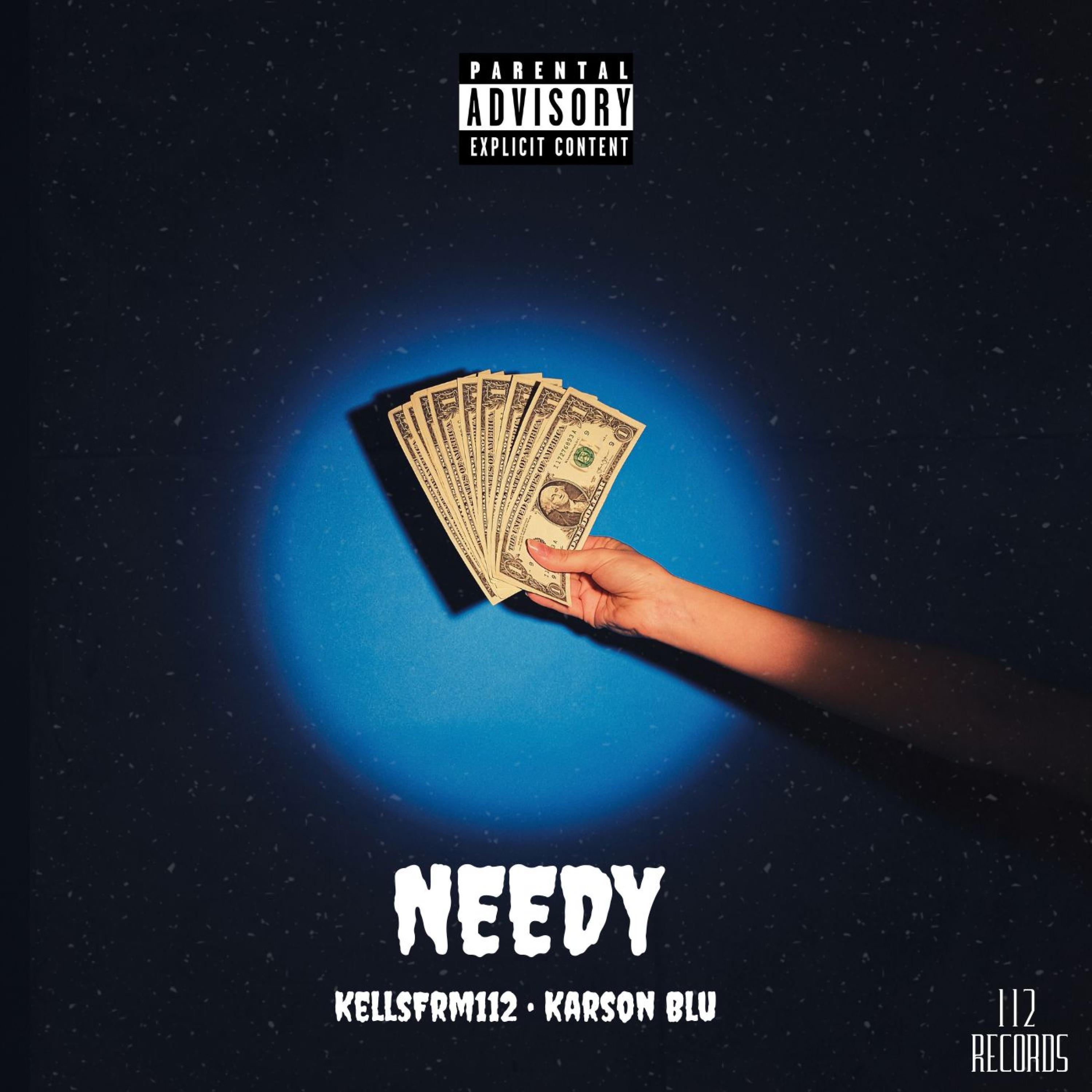 NEEDY (feat. Karson Blu)