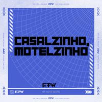 Casalzinho, Motelzinho