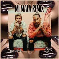 Mi Mala Remix