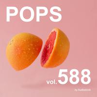 POPS, Vol. 588 -Instrumental BGM- by Audiostock