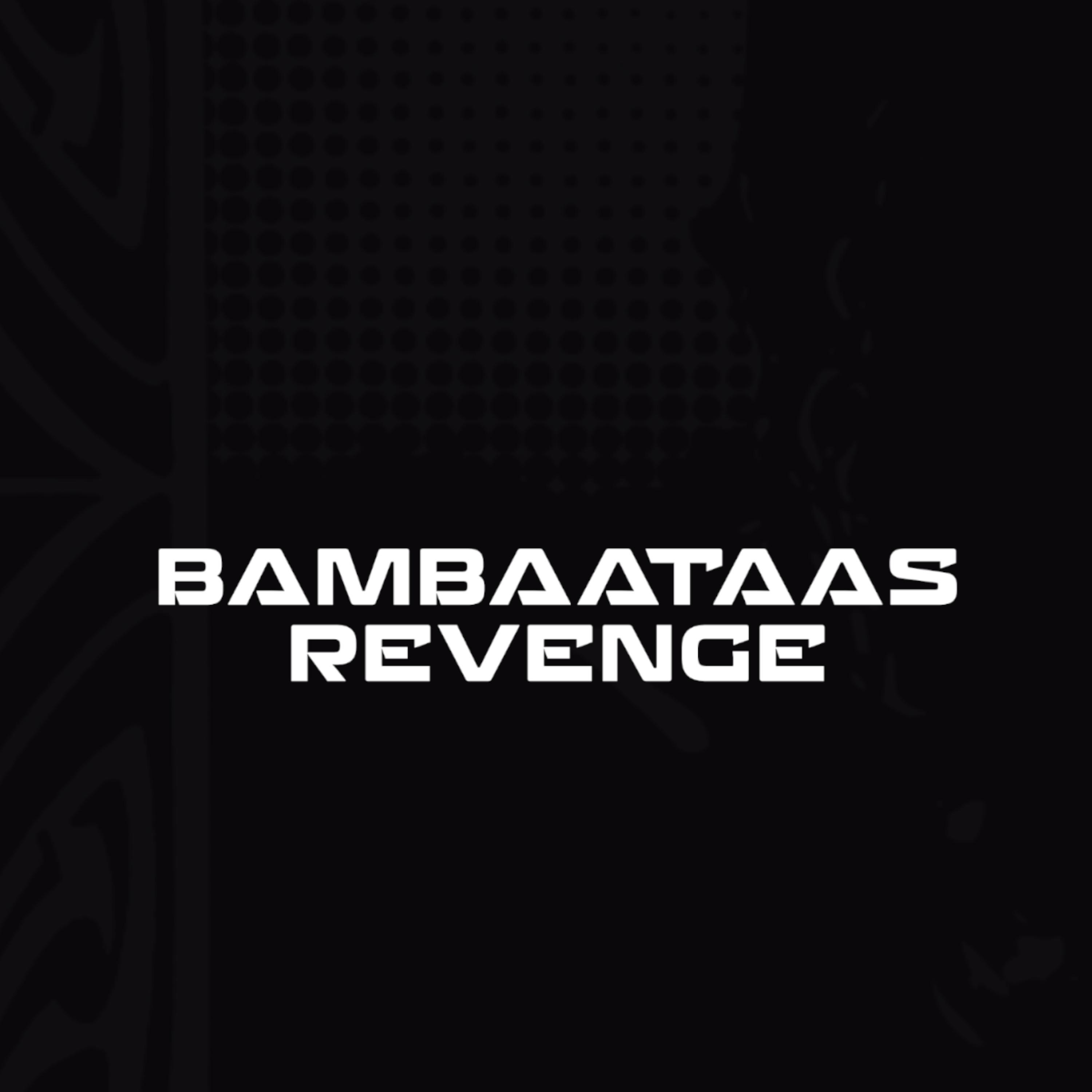 Bambaataas Revenge