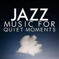 Jazz Music for Quiet Moments