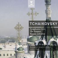 Tchaikovsky: Symphonies Nos. 5 - 6, The Tempest & Romeo and Juliet, Fantasy Overture