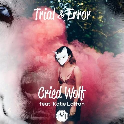 Cried Wolf_Trial & Error_Cried Wolf | 在线播放_Cried Wolf歌词_Cried Wolf下载 | 网易云音乐