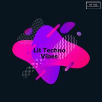Lit Techno Vibes
