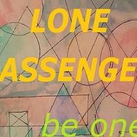 Lone Passenger资料,Lone Passenger最新歌曲,Lone PassengerMV视频,Lone Passenger音乐专辑,Lone Passenger好听的歌