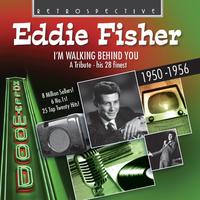 Eddie Fischer: I'm Walking Behind You