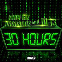 30 hours (feat. DaeBandz & Lil J3)