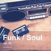 Funk / Soul, Vol. 53 -Instrumental BGM- by Audiostock