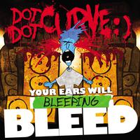 Your Ears Will Bleeping Bleed