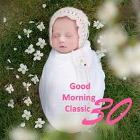 Good Morning Classic 30