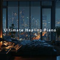 Ultimate Healing Piano