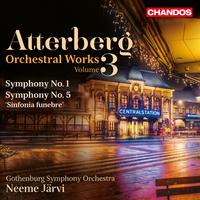 Atterberg: Symphony No. 1 & Symphony No. 5