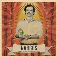 Narcos, Vol. 1 (More Music from the Netflix Original Series)