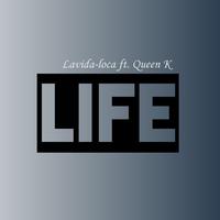 LIFE (feat. Lavida-loca)