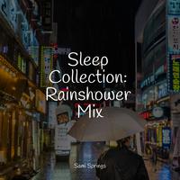 Sleep Collection: Rainshower Mix