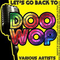 Let's Go Back to Doo Wop