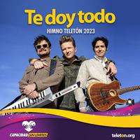 Te doy todo (Himno Teletón 2023)