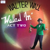 Walled In: Act Two