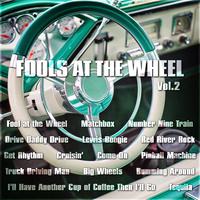 Fools at the Wheel Vol. 2