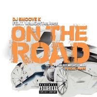 On the Road (feat. WillGotTheJuice)