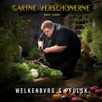 Gartne verschönerne (Rock-Cover)