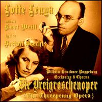 The Threepenny Opera - Die Dreigroschenoper (Original German Cast Recording)