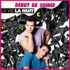 Début De Soirée - La vie la nuit