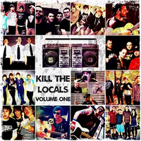 Kill The Locals Vol 1