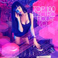 Top 100 Electro House, Vol. 1