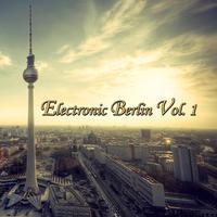 Electronic Berlin Vol.1