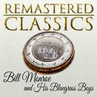 Remastered Classics, Vol. 29, Bill Monroe And His Blue Grass Boys