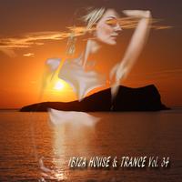 Ibiza House and Trance, Vol. 34