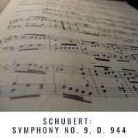 Schubert: Symphony No. 9, D. 944