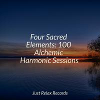 Four Sacred Elements: 100 Alchemic Harmonic Sessions