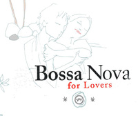 Bossa Nova For Lovers