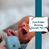 Cute Kiddie Sleeping Sounds, Vol. 4