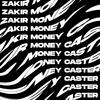 Zakir - Money Caster (Short Version)